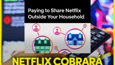 Photo of Netflix cobrará extra por compartir cuentas fuera de la misma casa