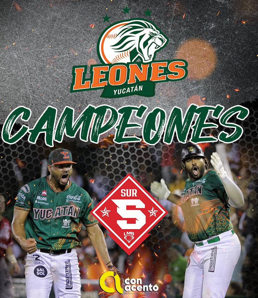 Leones de Yucatán campeones de la Zona Sur | Con Acento