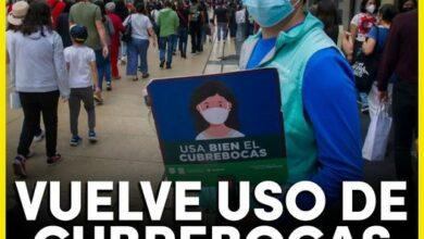 Photo of Vuelve el uso obligatorio de cubrebocas en varios estados