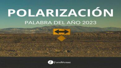 Photo of Polarización, la palabra del año 2023: RAE