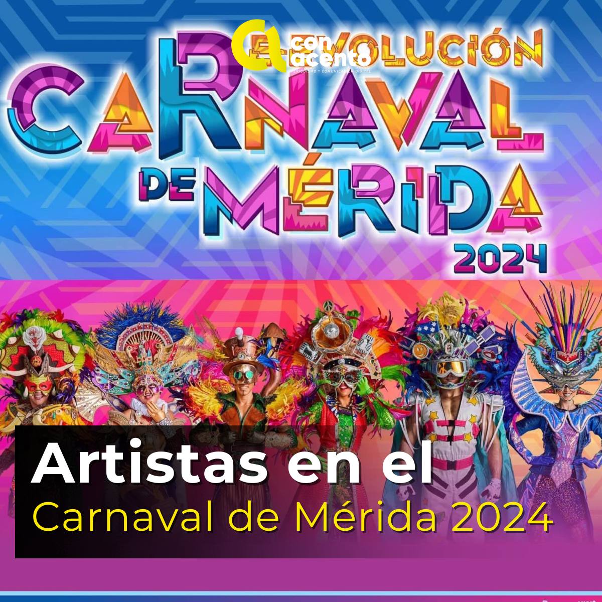 HaAsh, Nicky Jam y más artistas en el Carnaval de Mérida 2024 Con Acento