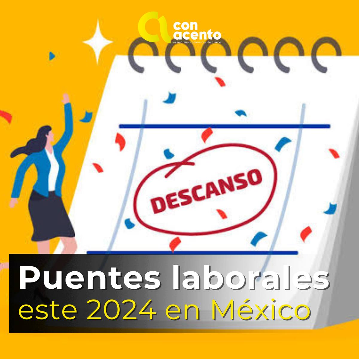 ¿cuáles Son Los Días Festivos Oficiales En México Para Este 2024 Con Acentoemk 9689