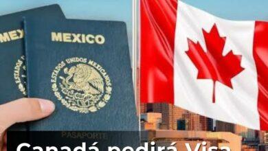 Photo of Canadá vuelve a pedir Visa a mexicanos
