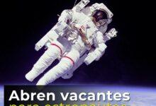 Photo of La NASA abre vacantes para astronautas con sueldo millonario 