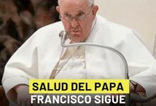 Photo of Salud del papa Francisco “compleja”