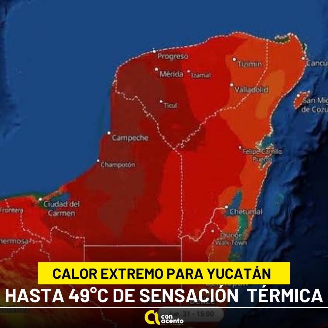 En Mérida habría una sensación térmica de hasta 49 grados este martes ...
