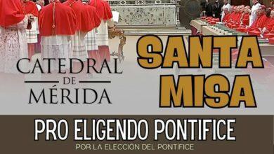 Photo of Habrá misa en la Catedral de Mérida previó a la elección del Pontífice