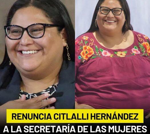 Photo of Citlalli Hernández renuncia a la Secretaría de Mujeres